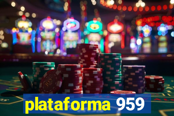 plataforma 959